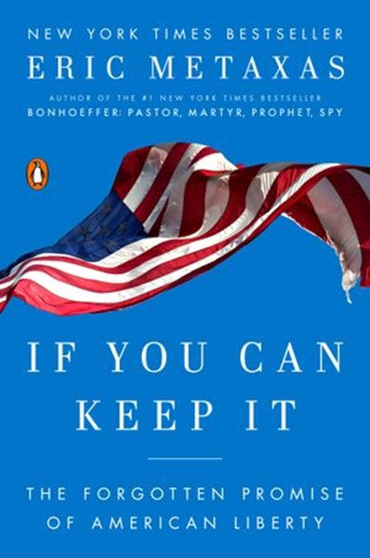 If You Can Keep It, Eric Metaxas - Ebook - 9781101980002
