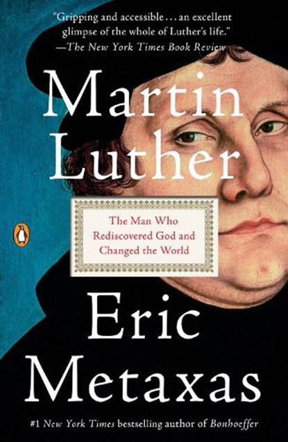 Martin Luther, Eric Metaxas - Paperback - 9781101980026