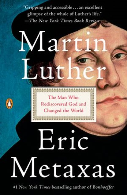 Martin Luther, Eric Metaxas - Ebook - 9781101980033