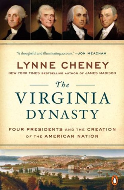 The Virginia Dynasty, Lynne Cheney - Ebook - 9781101980064