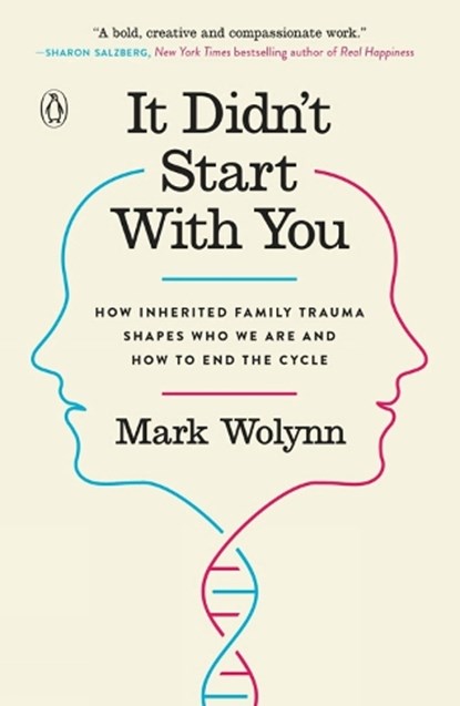 It Didn't Start With You, Mark Wolynn - Paperback - 9781101980385