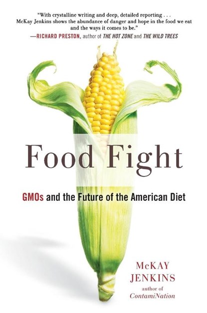 Food Fight, McKay Jenkins - Paperback - 9781101982204