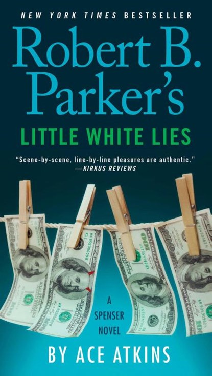 Robert B. Parker's Little White Lies, Ace Atkins - Paperback - 9781101982457