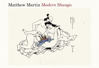 Modern Shunga, MARTIN,  Matthew - Paperback - 9781101982709