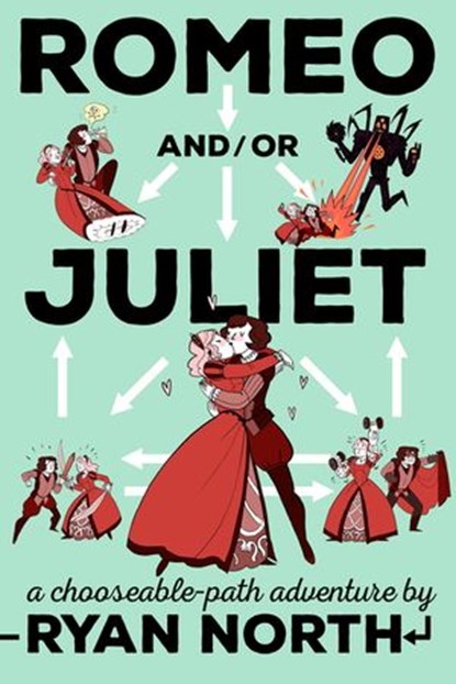 Romeo and/or Juliet, Ryan North - Ebook - 9781101983317