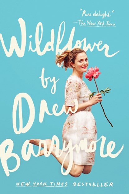 WILDFLOWER, Drew Barrymore - Paperback - 9781101983812
