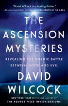 The Ascension Mysteries | David Wilcock | 