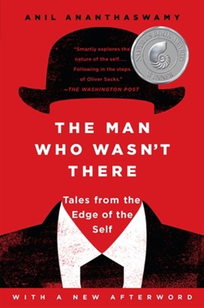 The Man Who Wasn't There, Anil (Anil Ananthaswamy) Ananthaswamy - Paperback - 9781101984321