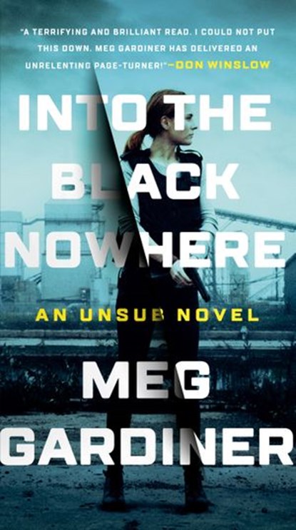 Into the Black Nowhere, Meg Gardiner - Ebook - 9781101985564