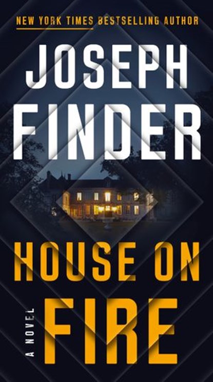 House on Fire, Joseph Finder - Ebook - 9781101985854