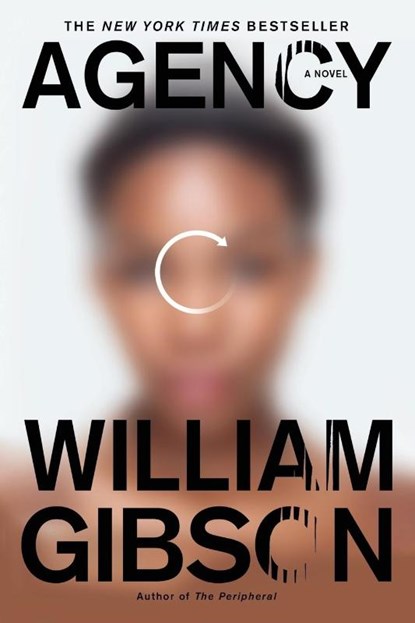 Agency, William Gibson - Paperback - 9781101986943
