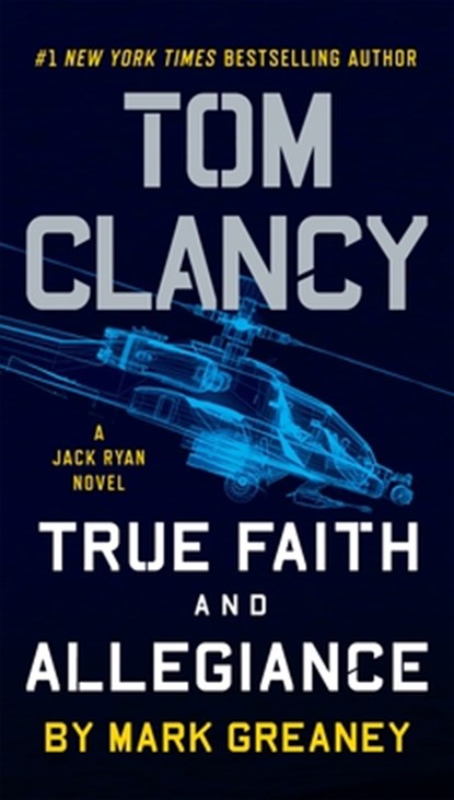 Tom Clancy True Faith and Allegiance, Mark Greaney - Paperback - 9781101988831