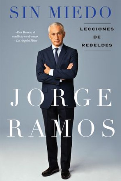 Sin Miedo, Jorge Ramos - Ebook - 9781101989678