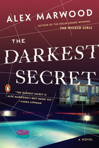 The Darkest Secret, Alex Marwood - Ebook - 9781101992685