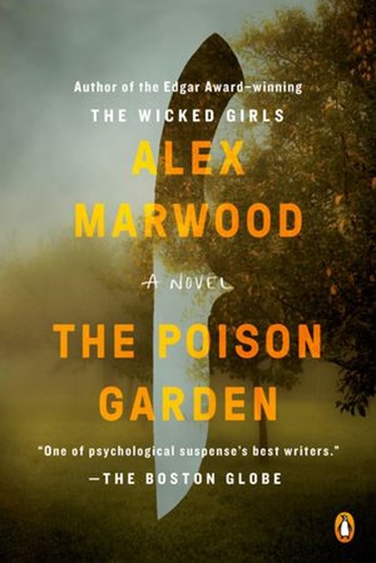 The Poison Garden, Alex Marwood - Ebook - 9781101992692