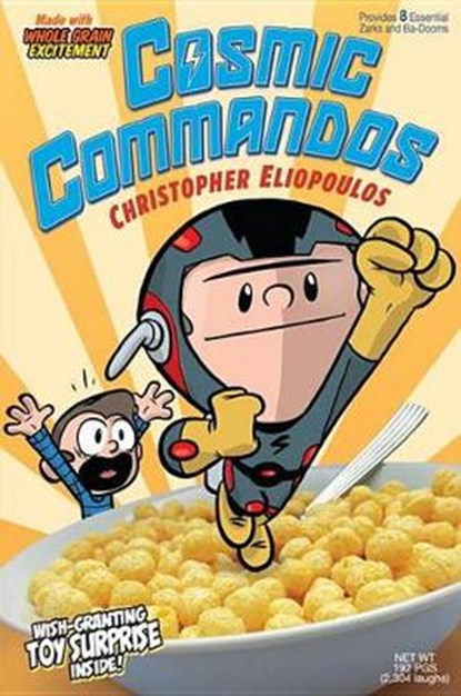 Cosmic Commandos, ELIOPOULOS,  Christopher - Gebonden - 9781101994481