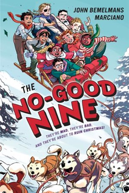 The No-Good Nine, John Bemelmans Marciano - Ebook - 9781101997864