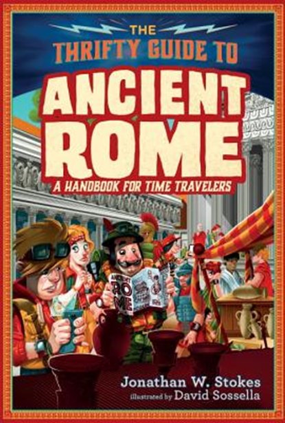 The Thrifty Guide to Ancient Rome, STOKES,  Jonathan W. - Gebonden - 9781101998083