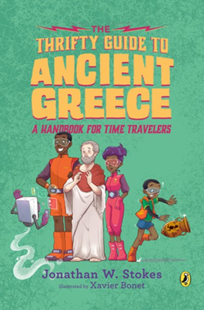 The Thrifty Guide to Ancient Greece, Jonathan W. Stokes - Paperback - 9781101998168