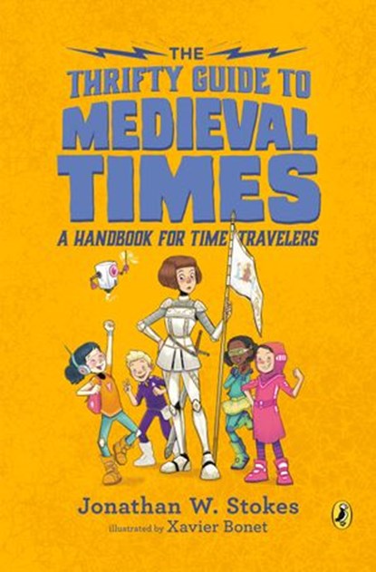 The Thrifty Guide to Medieval Times, Jonathan W. Stokes - Ebook - 9781101998182