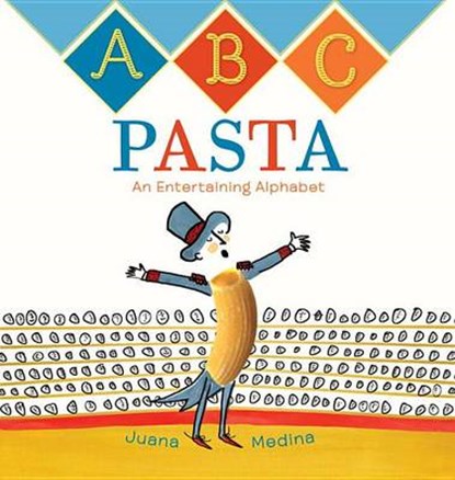ABC Pasta, MEDINA,  Juana - Gebonden - 9781101999783