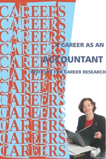 Career As An Accountant, Institute For Career Research - Ebook - 9781102468783