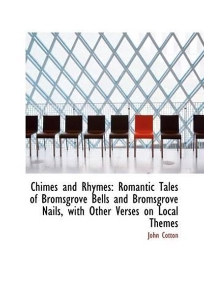 Chimes and Rhymes, John Cotton - Paperback - 9781103806584
