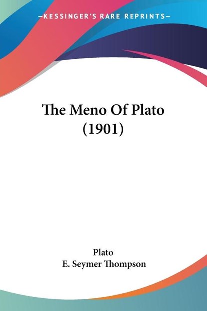 The Meno Of Plato (1901), Plato - Paperback - 9781104262532