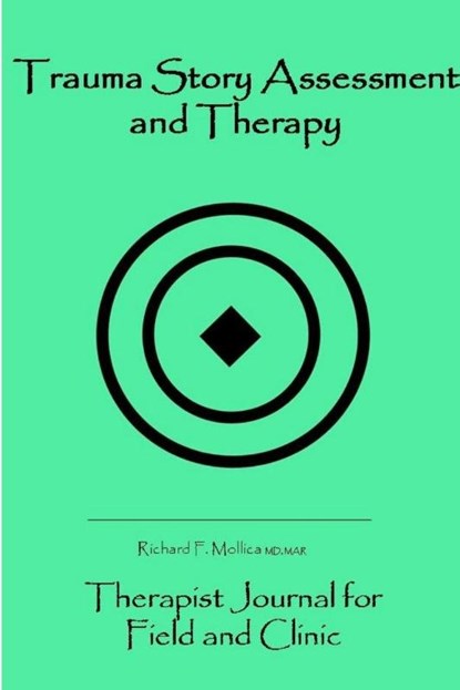 Trauma Story Assessment and Therapy, Richard F. Mollica - Paperback - 9781105035067