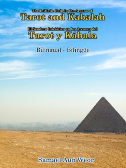 The Initiatic Path in the Arcana of the Tarot and Kabalah (Bilingual), Daath Gnosis ; Samael Aun-Weor - Paperback - 9781105510816