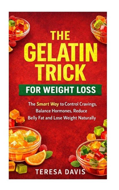 The Gelatin Trick for Weight Loss, Teresa Davis - Paperback - 9781105690037