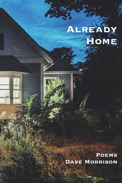Already Home, Dave Morrison - Paperback - 9781105825705