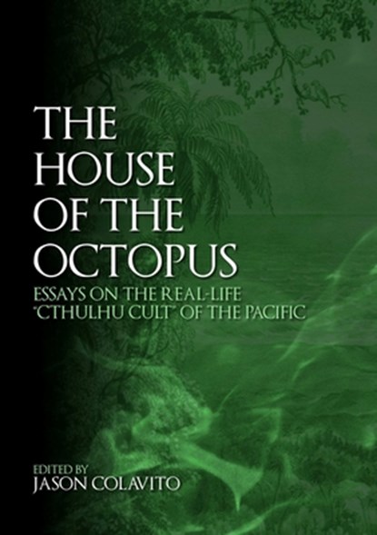 The House of the Octopus, Jason Colavito - Paperback - 9781105957949