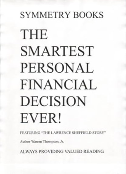 The Smartest Personal Financial Decision Ever!, Warren Thompson - Ebook - 9781105989179