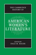 The Cambridge History of American Women's Literature | Dale M. Bauer | 