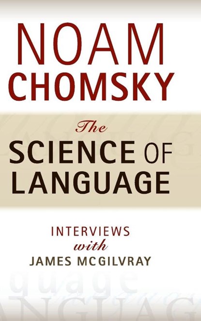 The Science of Language, Noam (Massachusetts Institute of Technology) Chomsky - Gebonden - 9781107016378
