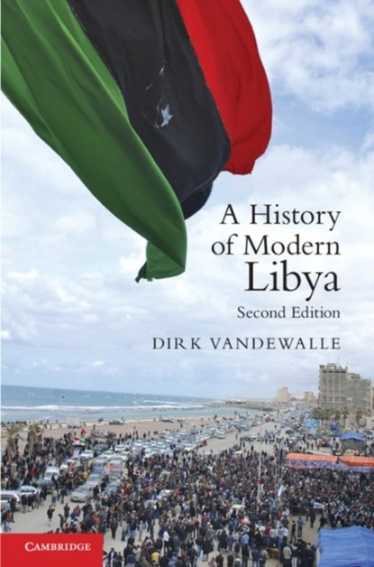 A History of Modern Libya, DIRK (DARTMOUTH COLLEGE,  New Hampshire) Vandewalle - Gebonden - 9781107019393