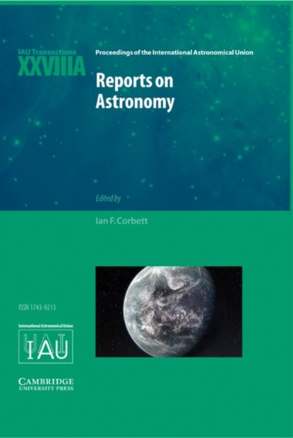 Reports on Astronomy 2010-2012 (IAU XXVIIIA), Ian F. Corbett - Gebonden - 9781107019874