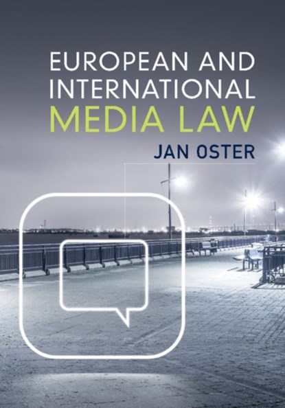 European and International Media Law, Jan (Universiteit Leiden) Oster - Gebonden - 9781107026582