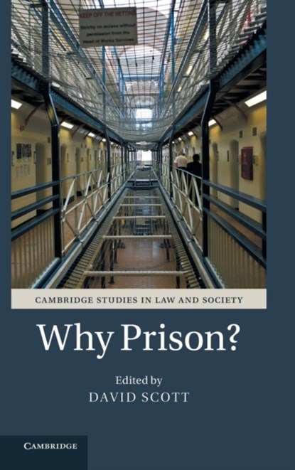 Why Prison?, David (Liverpool John Moores University) Scott - Gebonden - 9781107030749