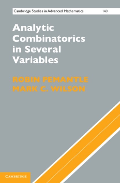 Analytic Combinatorics in Several Variables, Robin (University of Pennsylvania) Pemantle ; Mark C. (University of Auckland) Wilson - Gebonden - 9781107031579