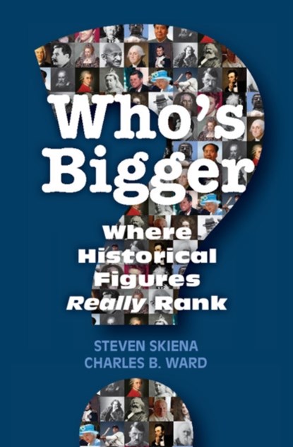 Who's Bigger?, Steven (Distinguished Teaching Professor Skiena ; Charles B. Ward - Gebonden - 9781107041370