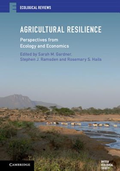 Agricultural Resilience, Sarah M. Gardner ; Stephen J. (University of Nottingham) Ramsden ; Rosemary S. Hails - Gebonden - 9781107067622