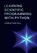 Learning Scientific Programming with Python, Christian (University College London) Hill - Gebonden - 9781107075412