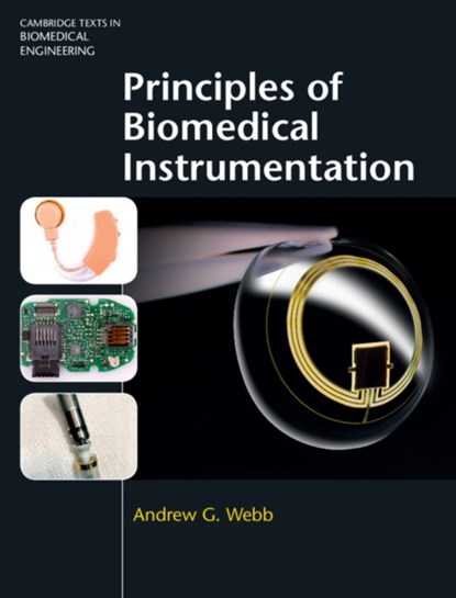 Principles of Biomedical Instrumentation, Andrew G. Webb - Gebonden - 9781107113138