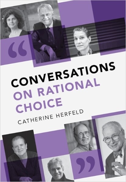Conversations on Rational Choice, Catherine (Leibniz Universitat Hannover) Herfeld - Gebonden - 9781107121850