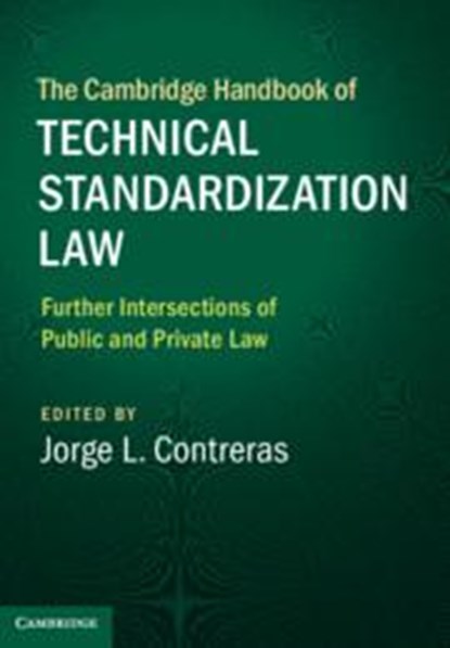 The Cambridge Handbook of Technical Standardization Law: Volume 2, Jorge L. (University of Utah) Contreras - Gebonden - 9781107129719
