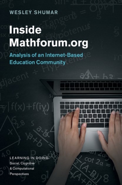 Inside Mathforum.org, WESLEY (DREXEL UNIVERSITY,  Philadelphia) Shumar - Gebonden - 9781107138858