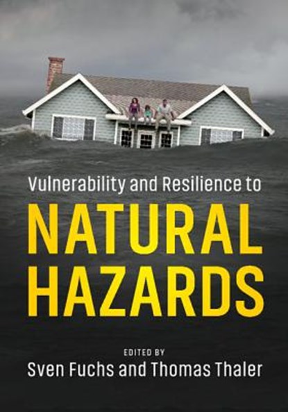 Vulnerability and Resilience to Natural Hazards, Sven Fuchs ; Thomas Thaler - Gebonden - 9781107154896