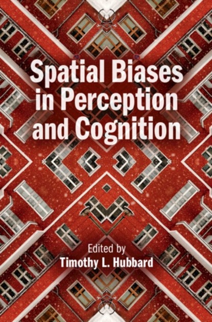 Spatial Biases in Perception and Cognition, Timothy L. (Arizona State University) Hubbard - Gebonden - 9781107154988